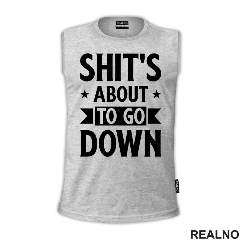 Shit's About To Go Down - Stars - Humor