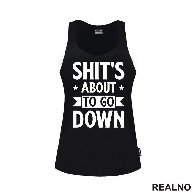 Shit's About To Go Down - Stars - Humor