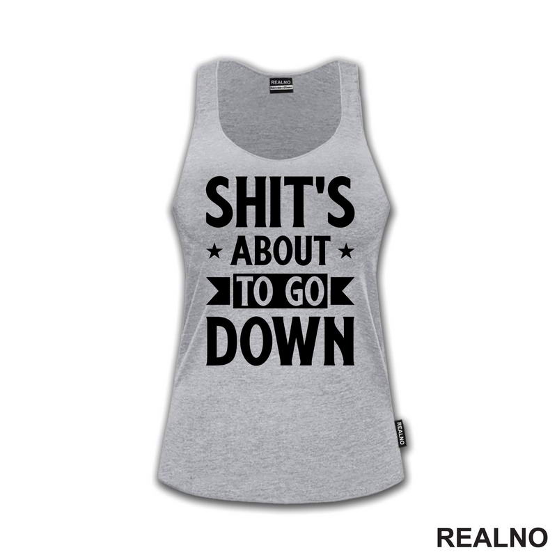 Shit's About To Go Down - Stars - Humor
