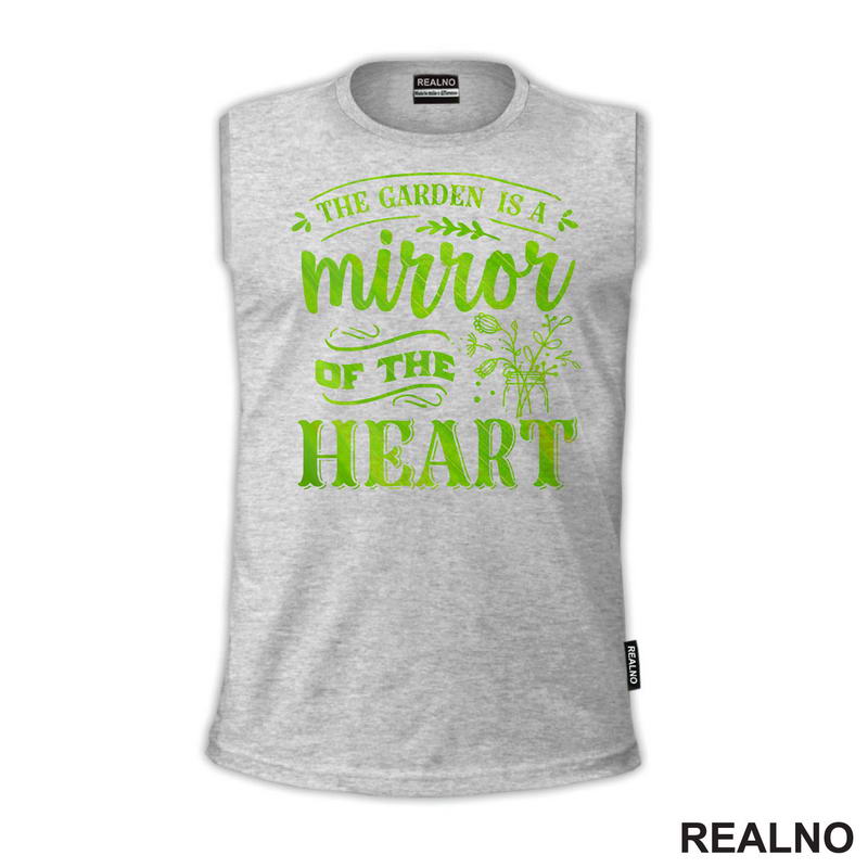 The Garden Is A Mirror Of The Heart - Bašta i Cveće