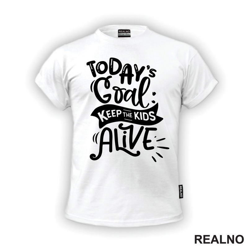 Today's Goal: Keep The Kids Alive - Humor - Mama i Tata - Ljubav
