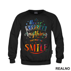 Never Regret Anything That Made You Smile - Colors - Quotes