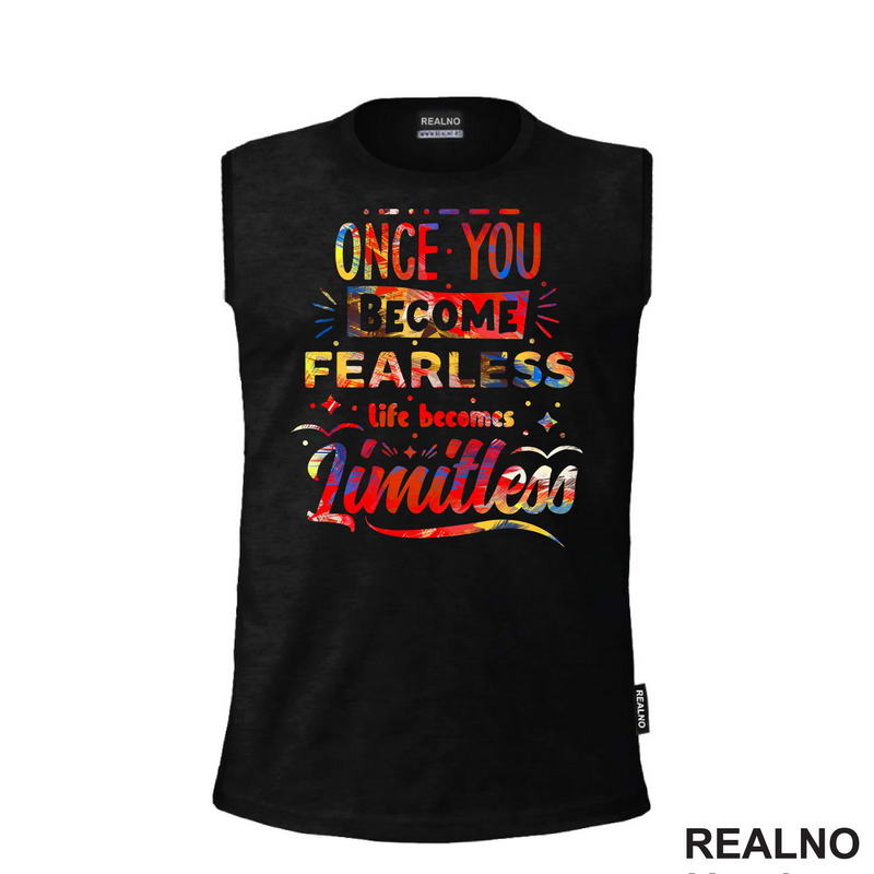 Once You Become Fearless, Life Becomes Limitless - Motivation - Quotes