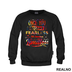 Once You Become Fearless, Life Becomes Limitless - Motivation - Quotes