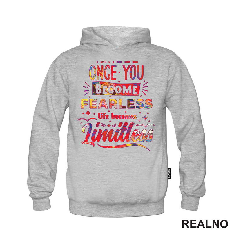 Once You Become Fearless, Life Becomes Limitless - Motivation - Quotes