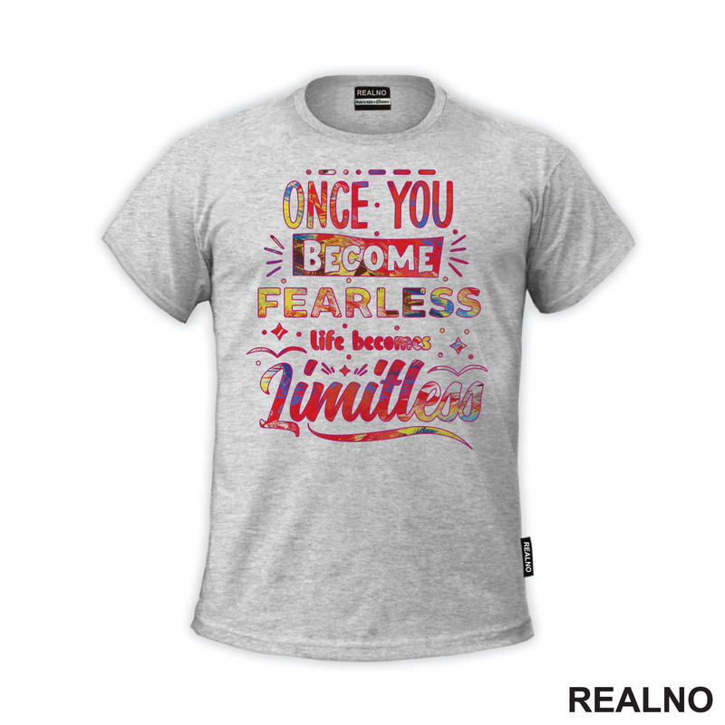 Once You Become Fearless, Life Becomes Limitless - Motivation - Quotes