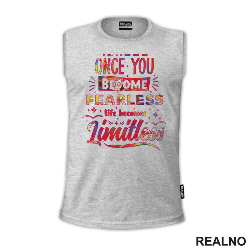Once You Become Fearless, Life Becomes Limitless - Motivation - Quotes