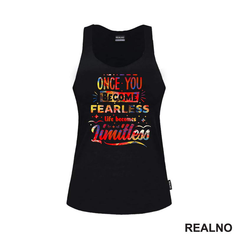 Once You Become Fearless, Life Becomes Limitless - Motivation - Quotes