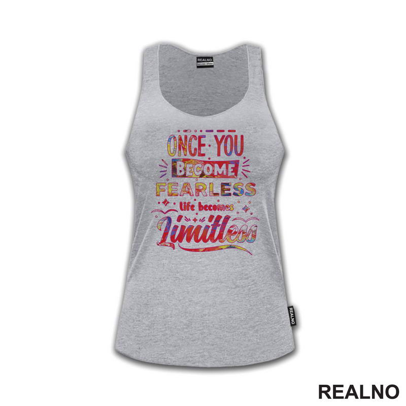 Once You Become Fearless, Life Becomes Limitless - Motivation - Quotes