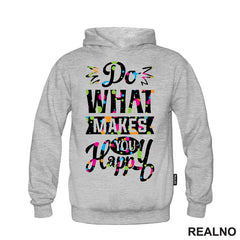 Do What Makes You Happy - Confetti - Quotes