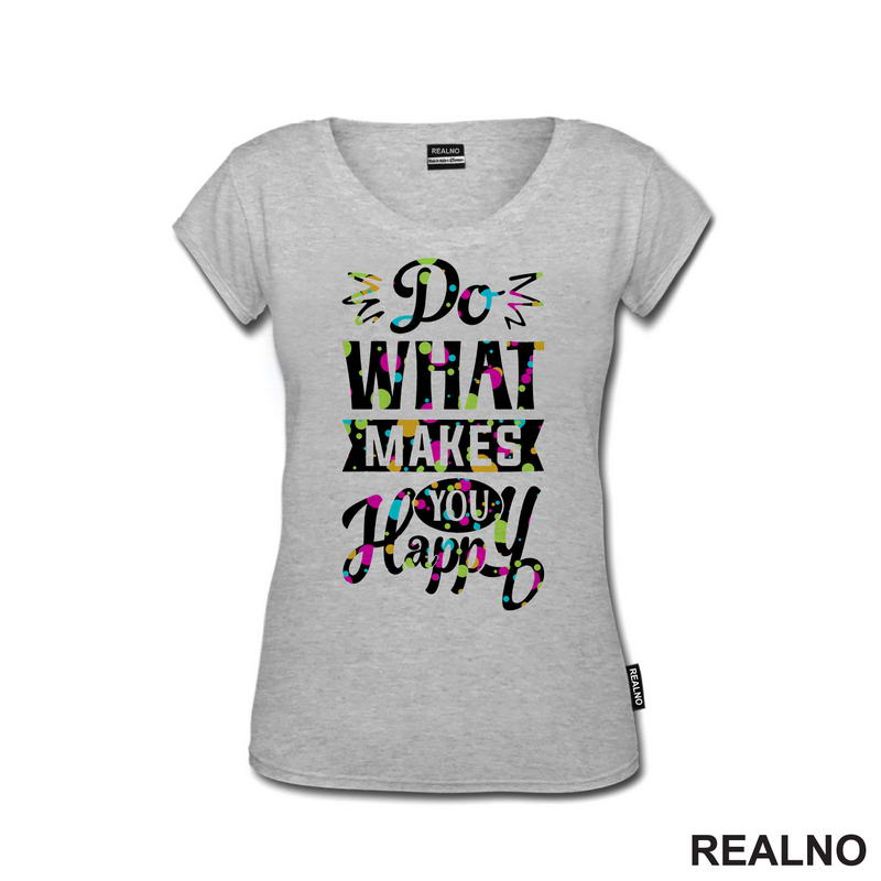 Do What Makes You Happy - Confetti - Quotes