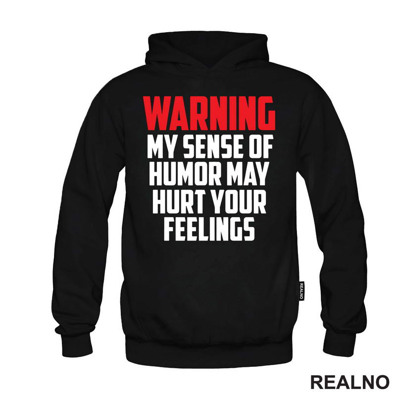 Warning! My Sence Of Humor May Hurt Your Feelings - Red - Humor