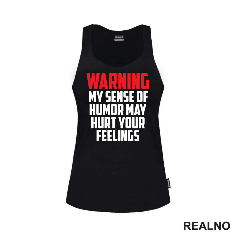 Warning! My Sence Of Humor May Hurt Your Feelings - Red - Humor