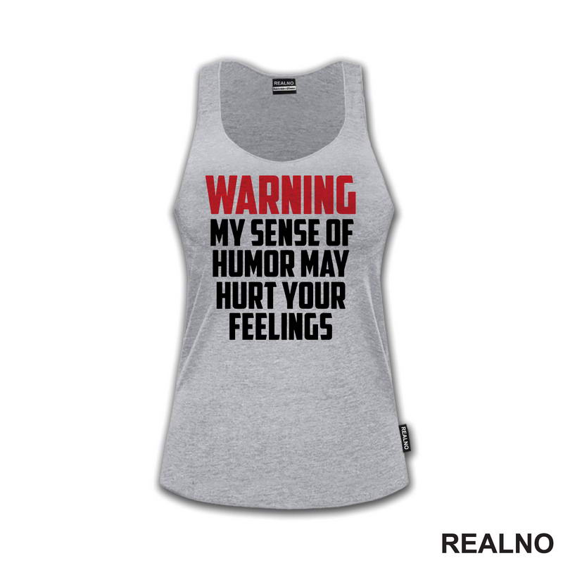 Warning! My Sence Of Humor May Hurt Your Feelings - Red - Humor