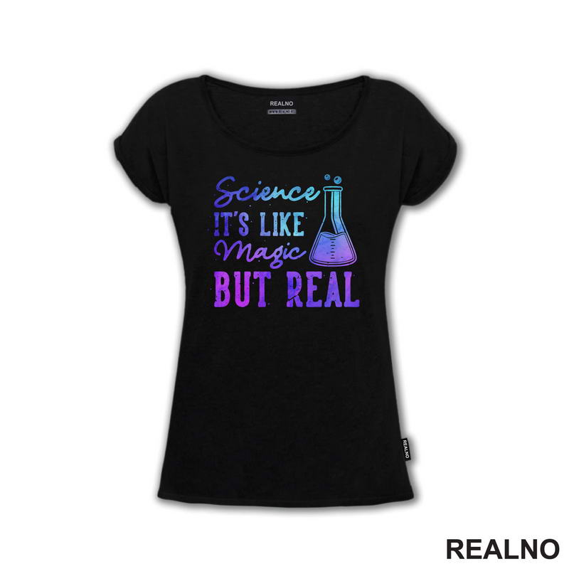 Science It's Like Magic But Real - Colors - Geek
