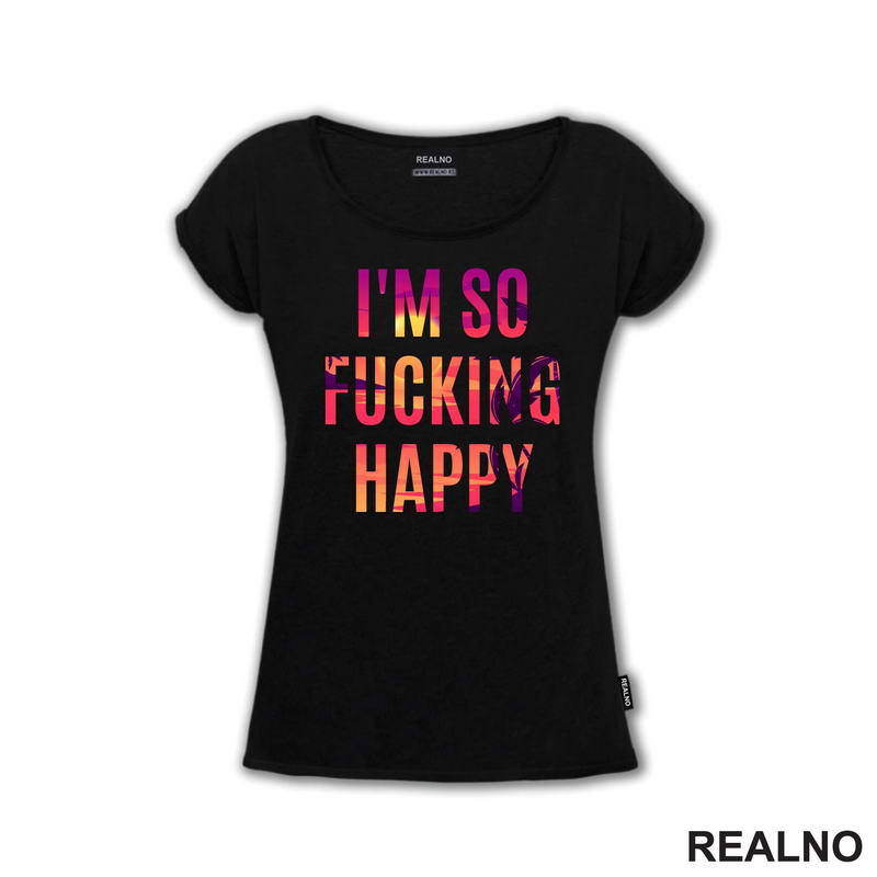 I'm So Fucking Happy - Quotes