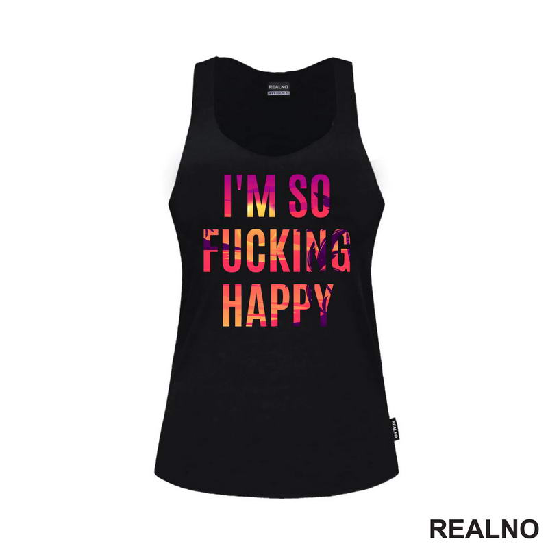 I'm So Fucking Happy - Quotes