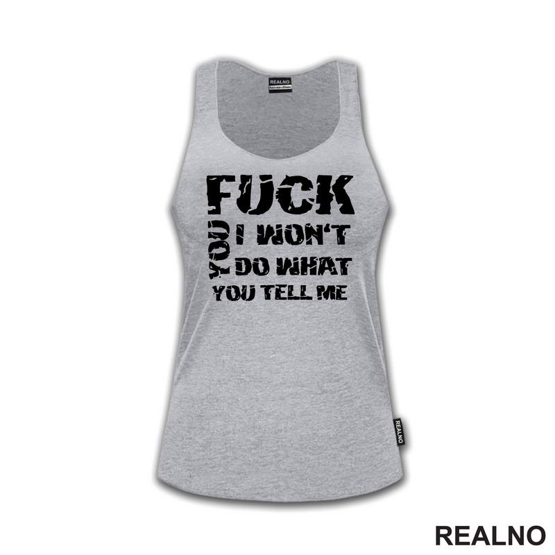 Fuck You,  I Won't Do What You Tell Me - Humor