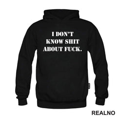 I Don't Know Shit About Fuck. - Humor