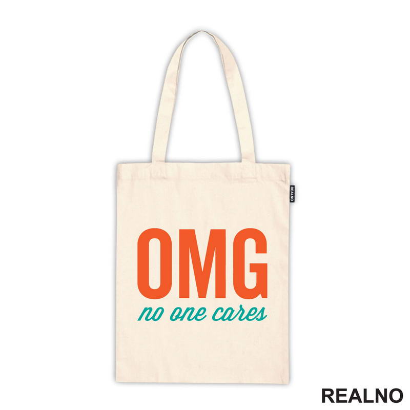 Omg No One Cares - Orange And Green - Humor