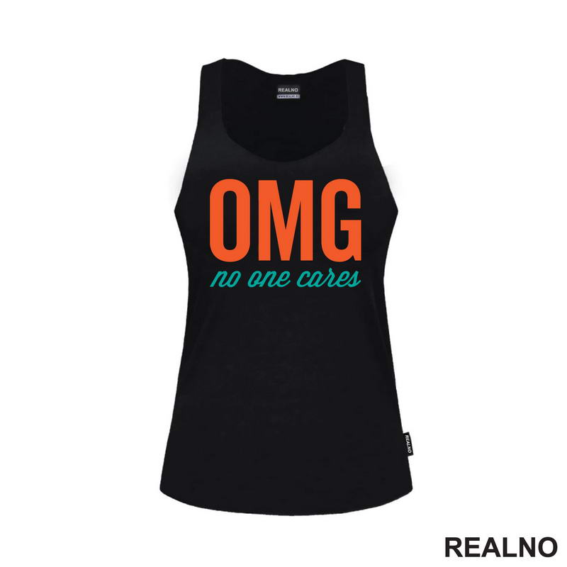 Omg No One Cares - Orange And Green - Humor