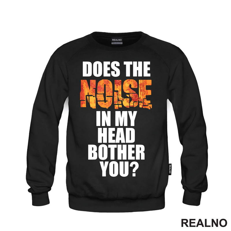Does The Noise In My Head Bother You? - Humor