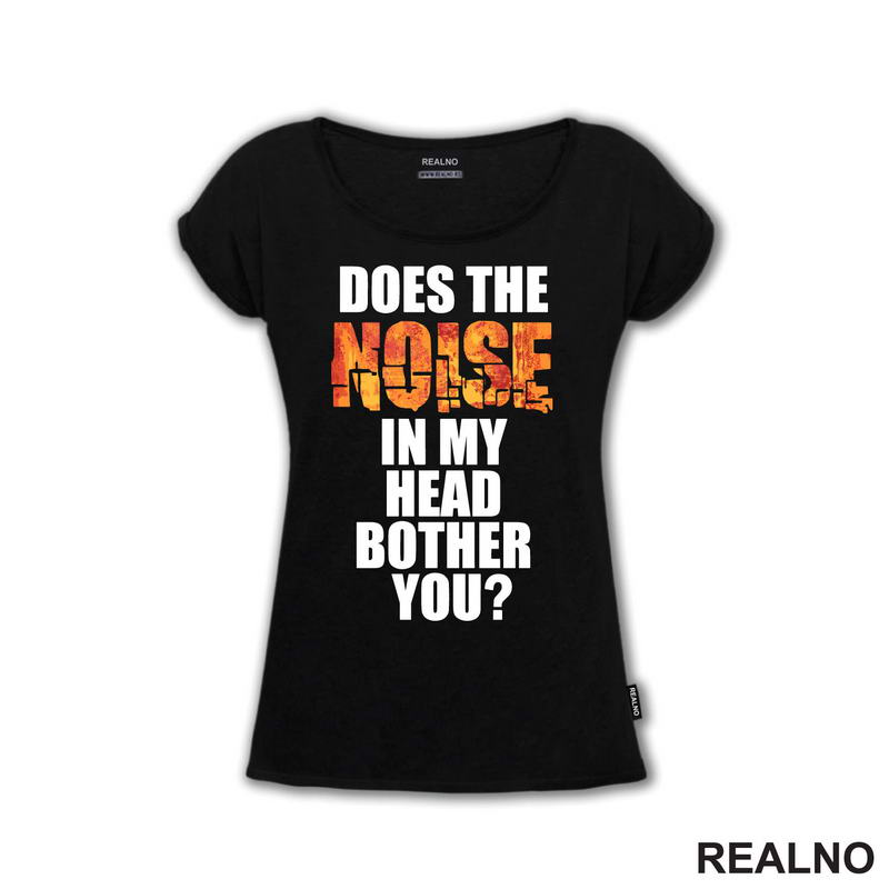 Does The Noise In My Head Bother You? - Humor