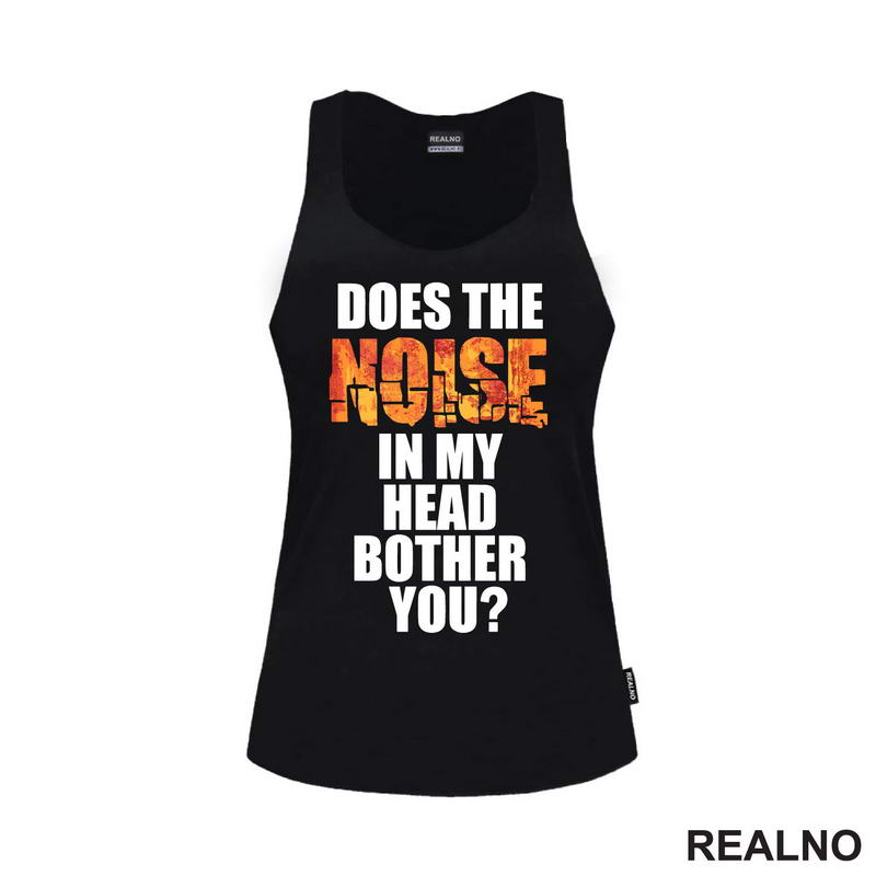 Does The Noise In My Head Bother You? - Humor