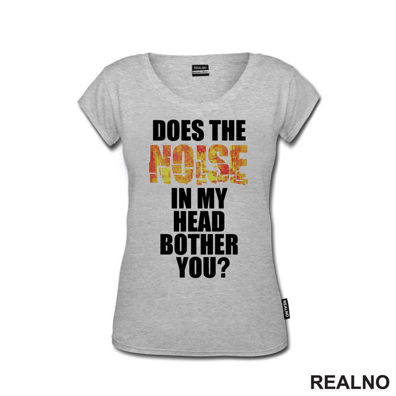 Does The Noise In My Head Bother You? - Humor