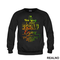 I'm Not Lazy I Just Really Enjoy Doing Nothing - Colors - Humor