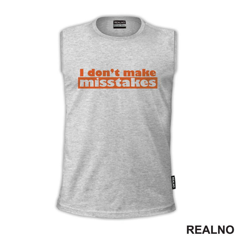 I Don't Make Misstakes - Orange - Humor