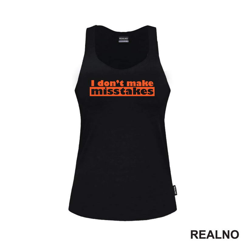 I Don't Make Misstakes - Orange - Humor