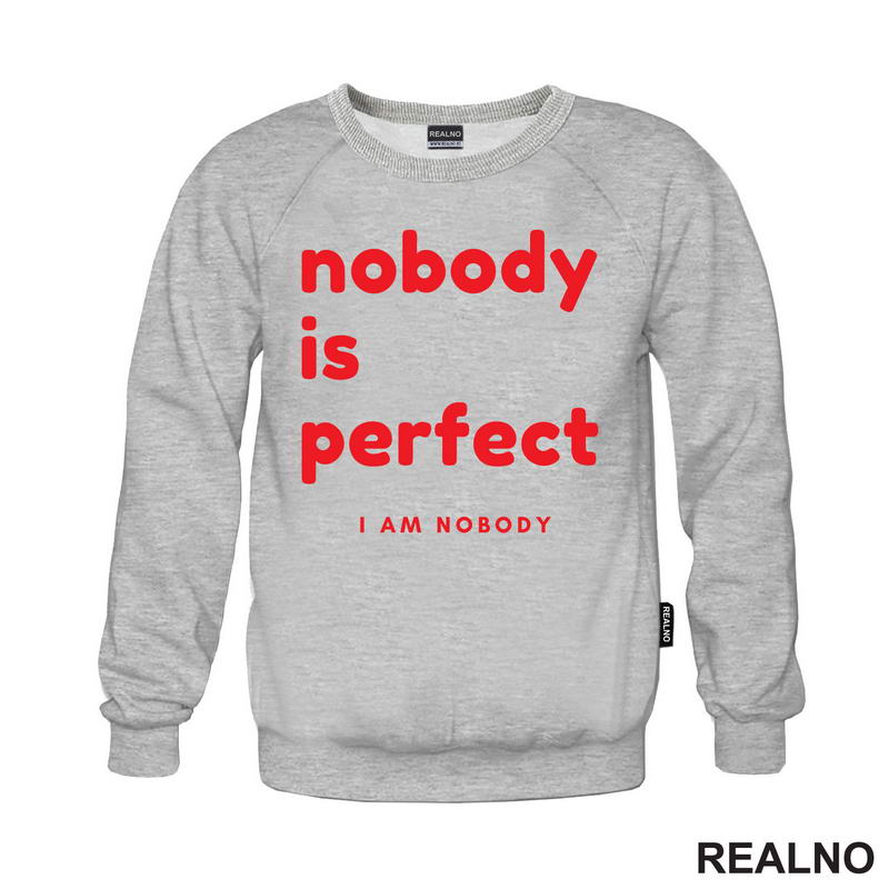 Nobody Is Perfect. I Am Nobody - Red - Humor
