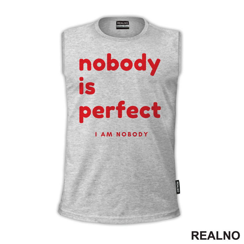 Nobody Is Perfect. I Am Nobody - Red - Humor