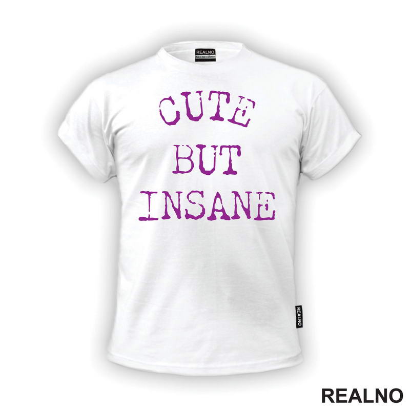 Cute But Insane - Purple - Humor