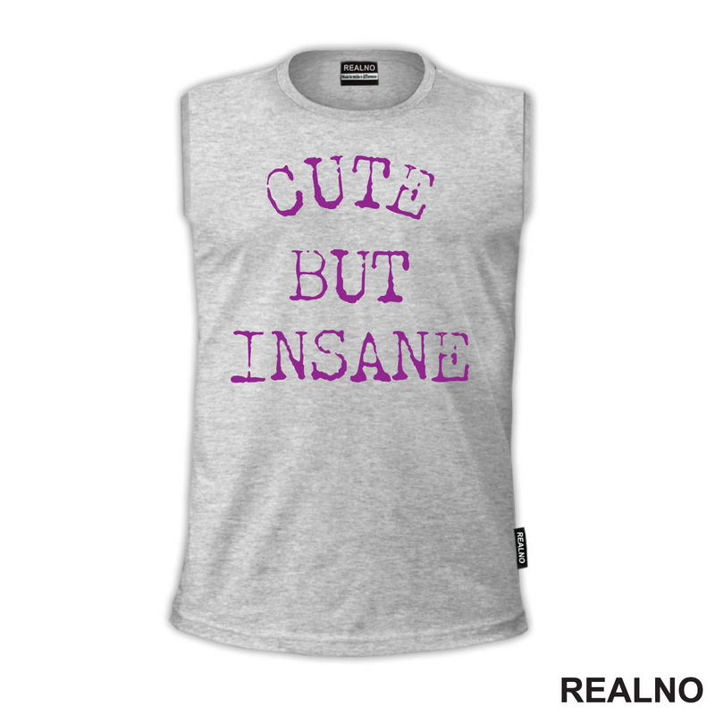 Cute But Insane - Purple - Humor