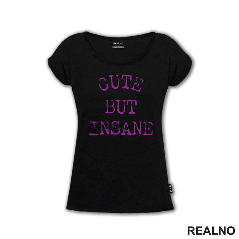 Cute But Insane - Purple - Humor