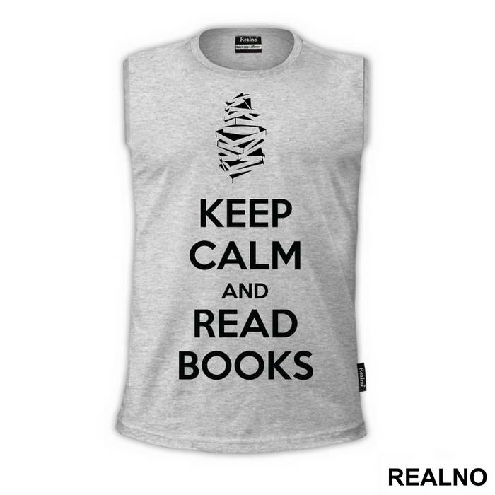 Keep Calm And Read Books Black - Geek - Majica