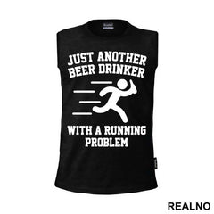 Just Another Beer Drinker With A Running Problem - Trčanje - Running