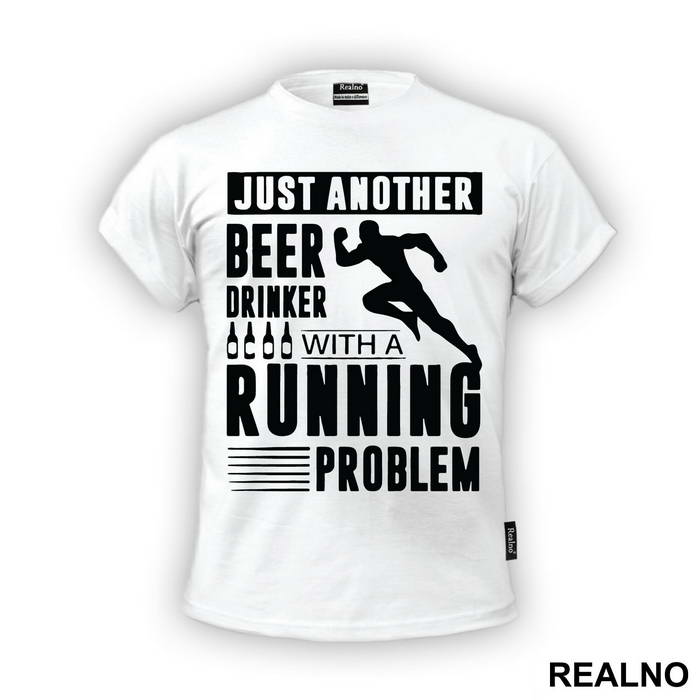 Just Another Beer Drinker With A Running Problem With Runner - Trčanje - Running