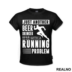 Just Another Beer Drinker With A Running Problem With Runner - Trčanje - Running