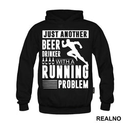 Just Another Beer Drinker With A Running Problem With Runner - Trčanje - Running