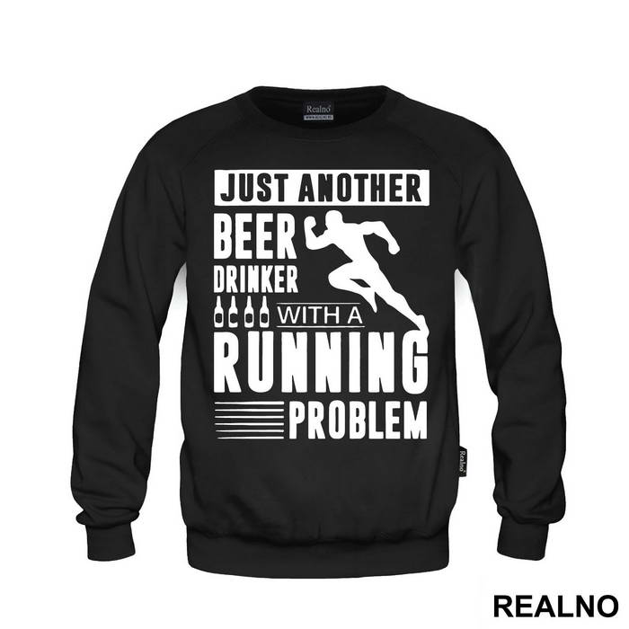Just Another Beer Drinker With A Running Problem With Runner - Trčanje - Running