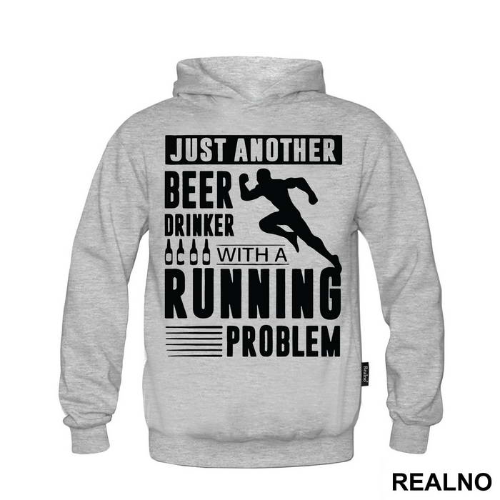 Just Another Beer Drinker With A Running Problem With Runner - Trčanje - Running