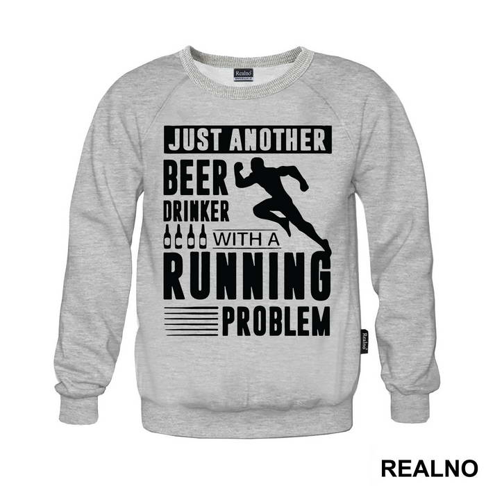 Just Another Beer Drinker With A Running Problem With Runner - Trčanje - Running