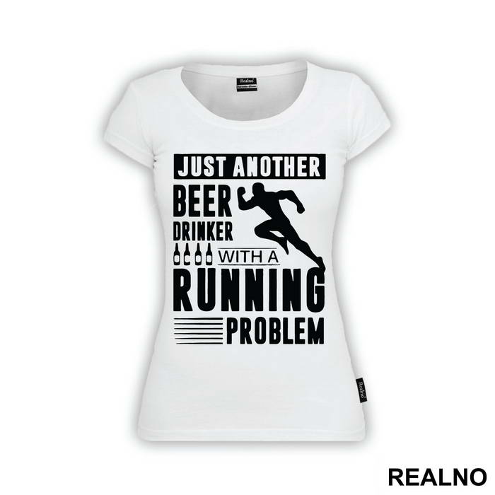 Just Another Beer Drinker With A Running Problem With Runner - Trčanje - Running