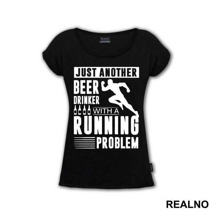 Just Another Beer Drinker With A Running Problem With Runner - Trčanje - Running