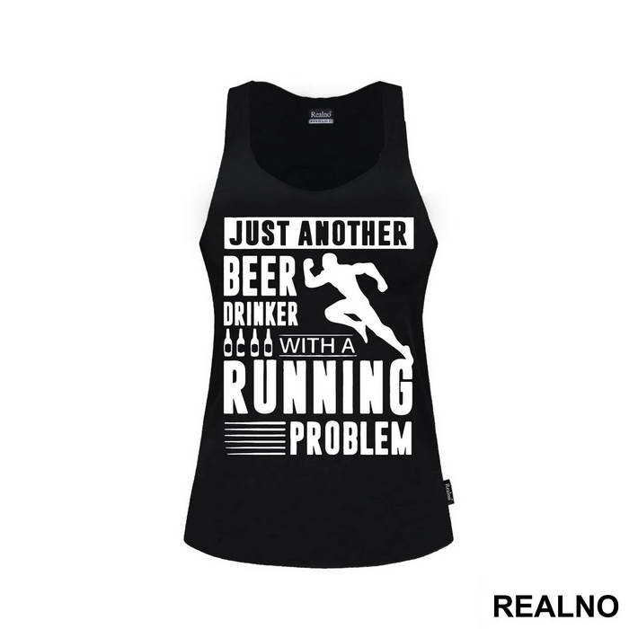 Just Another Beer Drinker With A Running Problem With Runner - Trčanje - Running