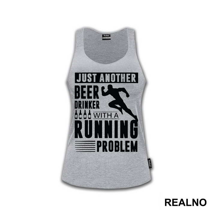 Just Another Beer Drinker With A Running Problem With Runner - Trčanje - Running
