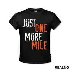Just One More Mile - Trčanje - Running